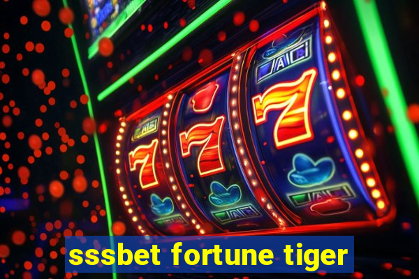 sssbet fortune tiger